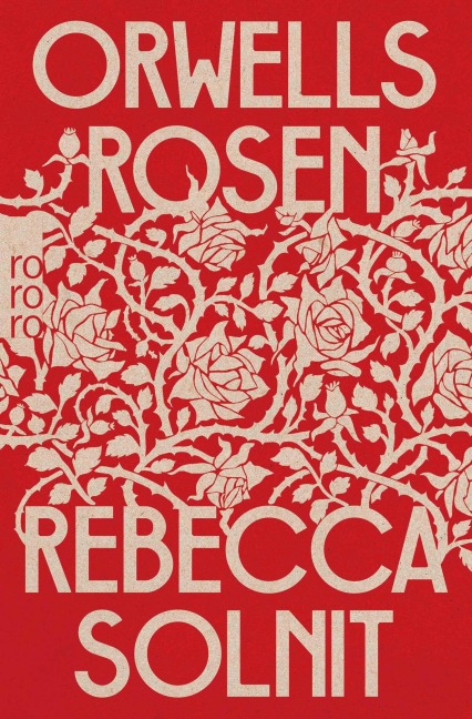 Orwells Rosen - Rebecca Solnit
