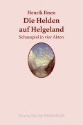 Cover-Bild zum Titel 'Die Helden auf Helgeland' von 'Henrik Ibsen'