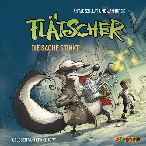 Flätscher - Die Sache stinkt - Antje Szillat