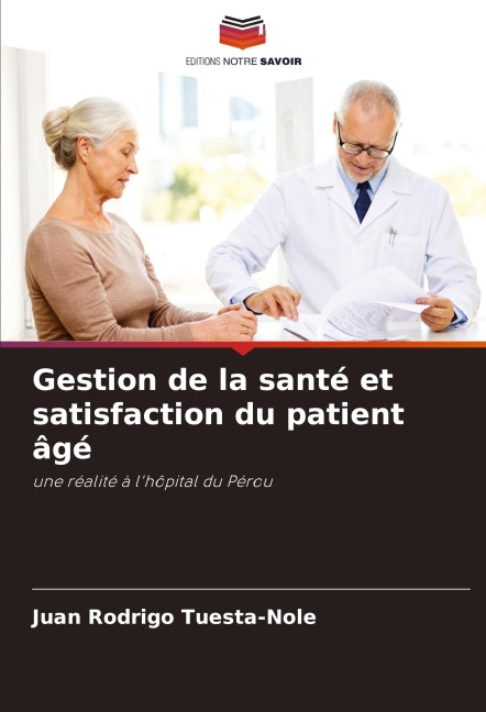 Gestion de la santé et satisfaction du patient âgé - Juan Rodrigo Tuesta-Nole