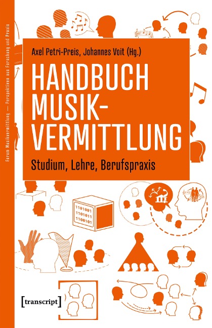 Handbuch Musikvermittlung - Studium, Lehre, Berufspraxis - 