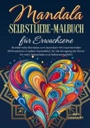 Cover-Bild zum Titel 'Mandala Selbstliebe-Malbuch für Erwachsene' von 'Sterk Creative Art'