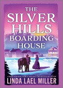 Cover-Bild zum Titel 'The Silver Hills Boarding House' von 'Linda Lael Miller'
