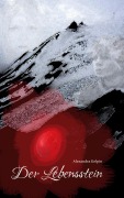 Cover-Bild zum Titel 'Der Lebensstein' von 'Alexandra Kelpin'