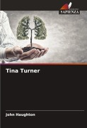 Cover-Bild zum Titel 'Tina Turner' von 'John Haughton'