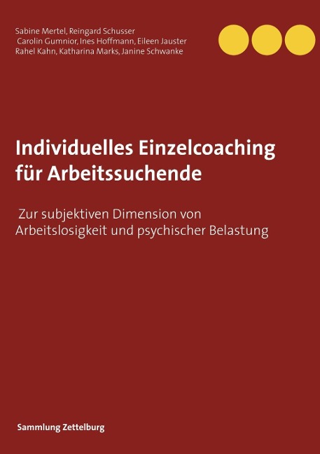 Individuelles Einzelcoaching für Arbeitssuchende - Sabine Mertel, Carolin Gumnior, Eileen Jauster, Rahel Kahn, Katharina Marks