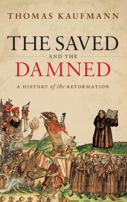 Saved and the Damned - Thomas Kaufmann