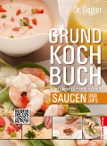 Grundkochbuch - Einzelkapitel Saucen und Dips - Oetker