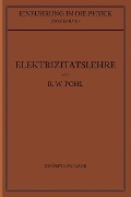 Einführung in die Elektrizitätslehre - Robert Wichard Pohl