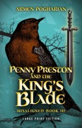 Cover-Bild zum Titel 'Penny Preston and the King's Blade' von 'Armen Pogharian'