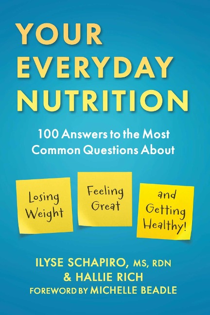 Your Everyday Nutrition - Ilyse Schapiro, Hallie Rich