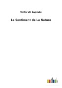 Cover-Bild zum Titel 'Le Sentiment de La Nature' von 'Victor De Laprade'