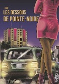 Cover-Bild zum Titel 'Les dessous de Pointe-Noire' von 'Khp'