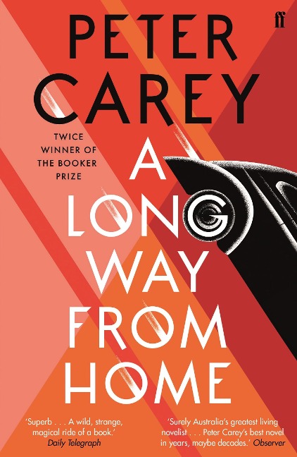 A Long Way From Home - Peter Carey
