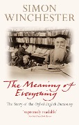 Cover-Bild zum Titel 'The Meaning of Everything' von 'Simon Winchester Obe'