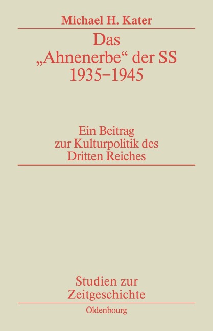 "Ahnenerbe" der SS 1935-1945 - Michael H. Kater