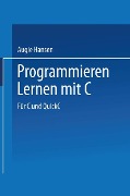 Cover-Bild zum Titel 'Programmieren Lernen mit C' von ''