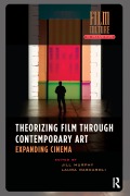 Cover-Bild zum Titel 'Theorizing Film Through Contemporary Art' von ''