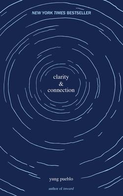 Clarity & Connection - Pueblo Yung