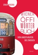 Cover-Bild zum Titel 'Wiener Öffi-Wörterbuch' von 'Erich Kocina'