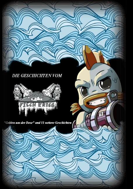 Die Geschichten vom Fischkrieg - Sarah Marie Schäfer, Ghostunity