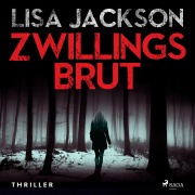 Cover-Bild zum Titel 'Zwillingsbrut: Thriller (Ein Fall für Alvarez und Pescoli 3)' von 'Lisa Jackson'