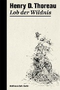 Cover-Bild zum Titel 'Lob der Wildnis' von 'Henry David Thoreau'