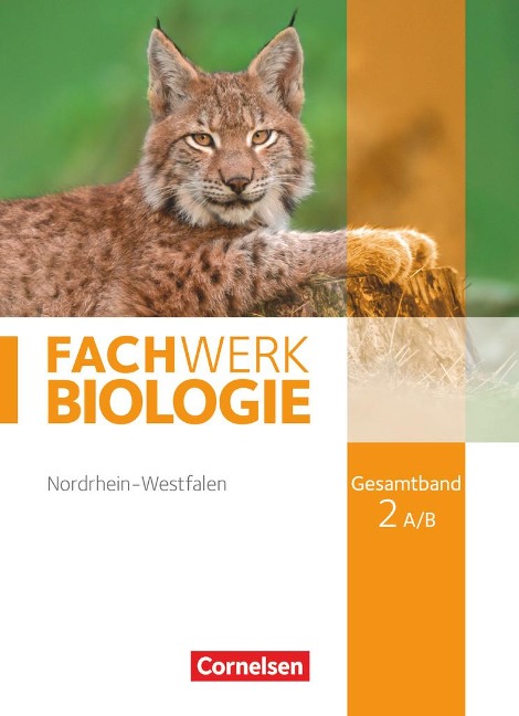 Fachwerk Biologie Gesamtband 2A/B. Schülerbuch Nordrhein-Westfalen - Udo Hampl, Kathrin Janik, Andreas Marquarth, Katrin Oberschelp, Anke Pohlmann