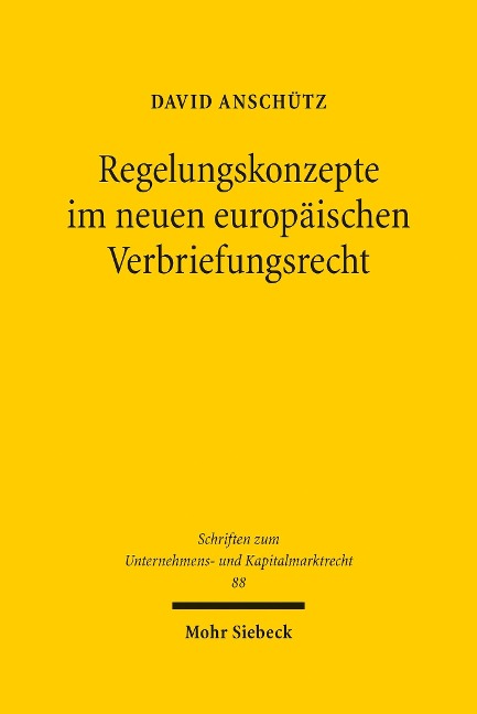 Regelungskonzepte im neuen europäischen Verbriefungsrecht - David Anschütz