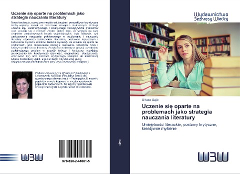 Uczenie si¿ oparte na problemach jako strategia nauczania literatury - Olivera Gaji¿