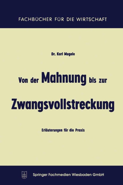 Von der Mahnung bis zur Zwangsvollstreckung - Karl Mugele