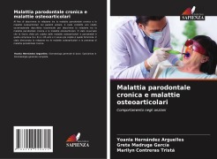 Cover-Bild zum Titel 'Malattia parodontale cronica e malattie osteoarticolari' von 'Yoania Hernández Arguelles, Greta Madruga García, Marilyn Contreras Tristá'
