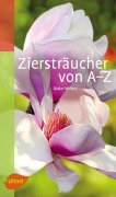 Cover-Bild zum Titel 'Ziersträucher von A-Z' von 'Didier Willery'