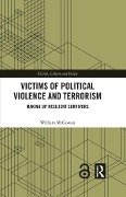 Cover-Bild zum Titel 'Victims of Political Violence and Terrorism' von 'William Mcgowan'