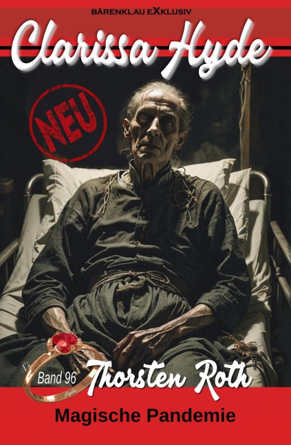 Clarissa Hyde: Band 96 - Magische Pandemie - Thorsten Roth