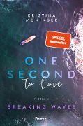 Cover-Bild zum Titel 'One Second to Love' von 'Kristina Moninger'