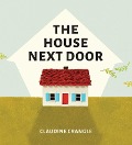 The House Next Door - Claudine Crangle