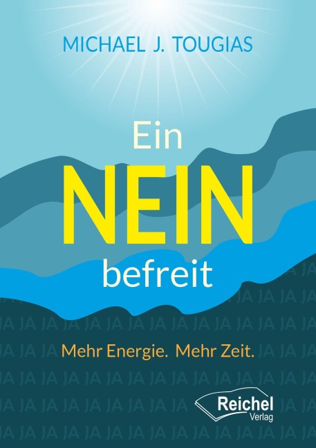 Ein NEIN befreit - Michael J. Tougias
