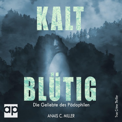 Kaltblütig - Anais. C Miller