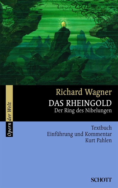 Das Rheingold - Richard Wagner, Richard Wagner