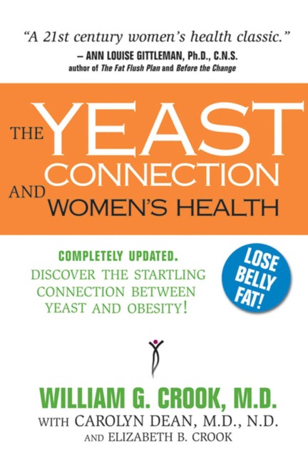 The Yeast Connection and Women's Health - William G. Crook