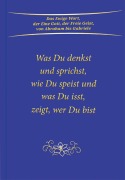 Cover-Bild zum Titel 'Was du denkst und sprichst, wie du speist und was du isst, zeigt wer du bist' von 'Gabriele'
