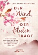Cover-Bild zum Titel 'Der Wind, der Blüten trägt' von 'Sandy Taikyu Kuhn Shimu'