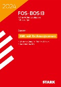 STARK Abiturprüfung FOS/BOS Bayern 2024 - Betriebswirtschaftslehre mit Rechnungswesen 13. Klasse - 