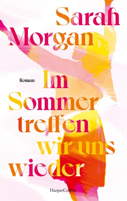 Im Sommer treffen wir uns wieder - Sarah Morgan