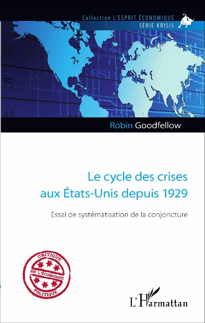 Le cycle des crises aux États-Unis depuis 1929 - Robin Goodfellow