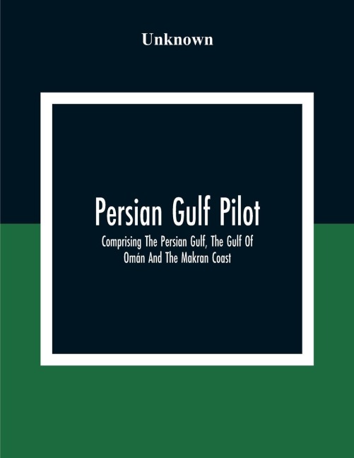 Persian Gulf Pilot - Unknown