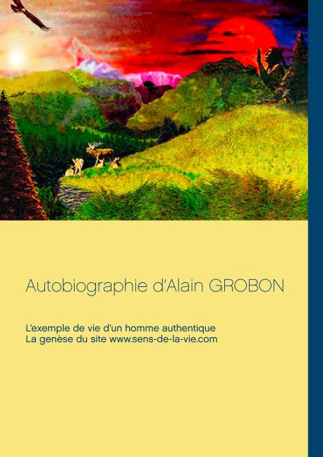 Autobiographie d'Alain Grobon - Ampewi Nunpa