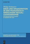 Cover-Bild zum Titel 'Eros und Emanzipation in der französischsprachigen Sexuallexikographie' von 'Philipp Heidepeter'