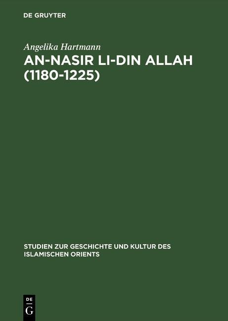 An-Nasir li-Din Allah (1180-1225) - Angelika Hartmann